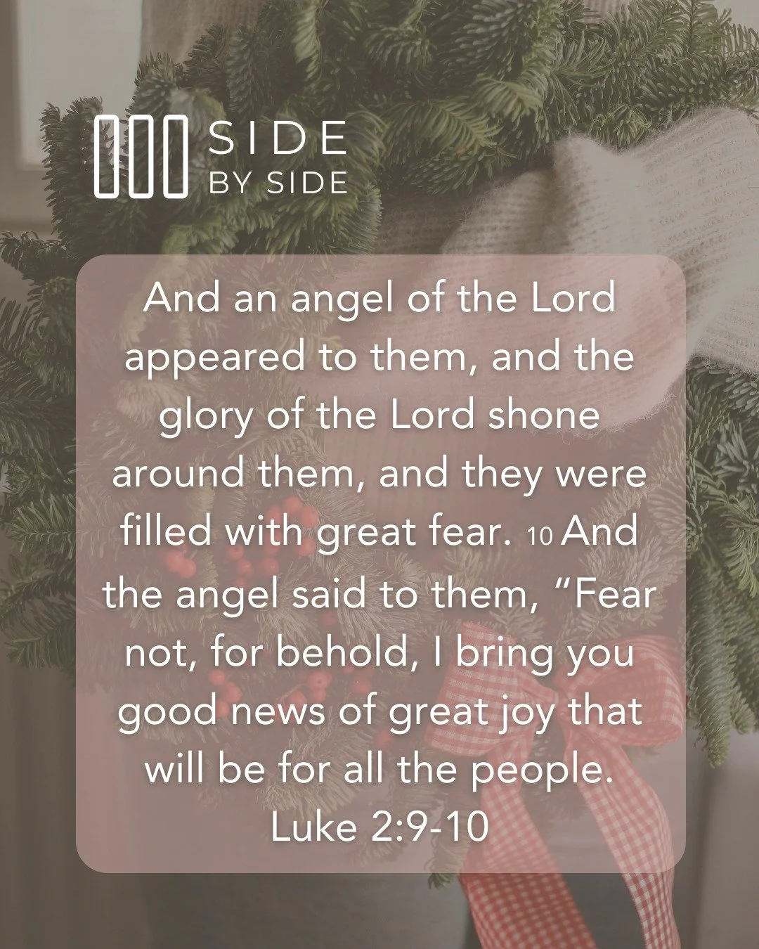 ✨Christmas Hope for the Hearts That Serve✨

&ldquo;And an angel of the Lord appeared to them, and the glory of the Lord shone around them, and they were filled with great fear. But the angel said to them, &lsquo;Fear not, for behold, I bring you good