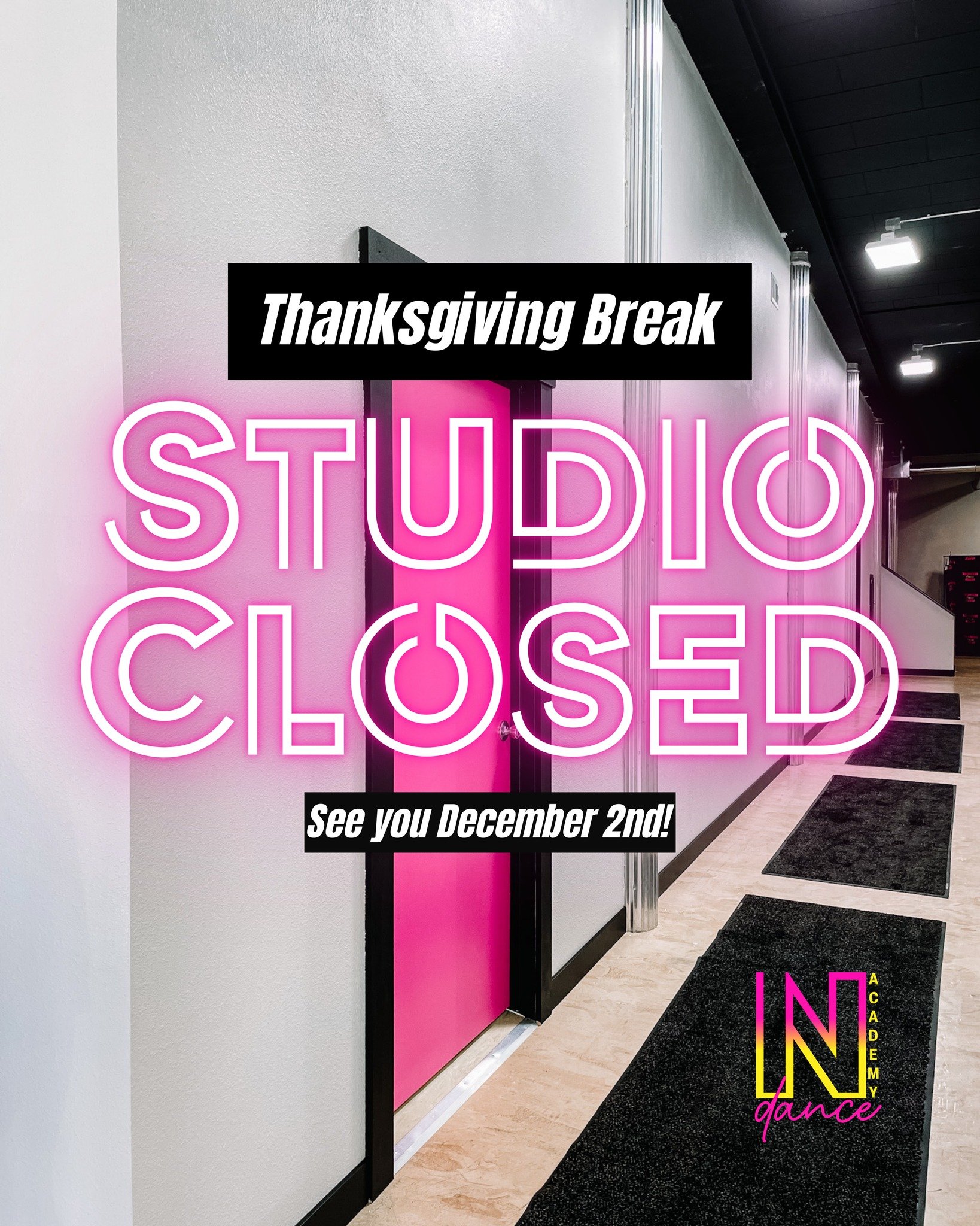 Reminder that the studio will be closed this week for Thanksgiving Break!💖 Enjoy your week!💖 See you back in the studio December 2nd!✨