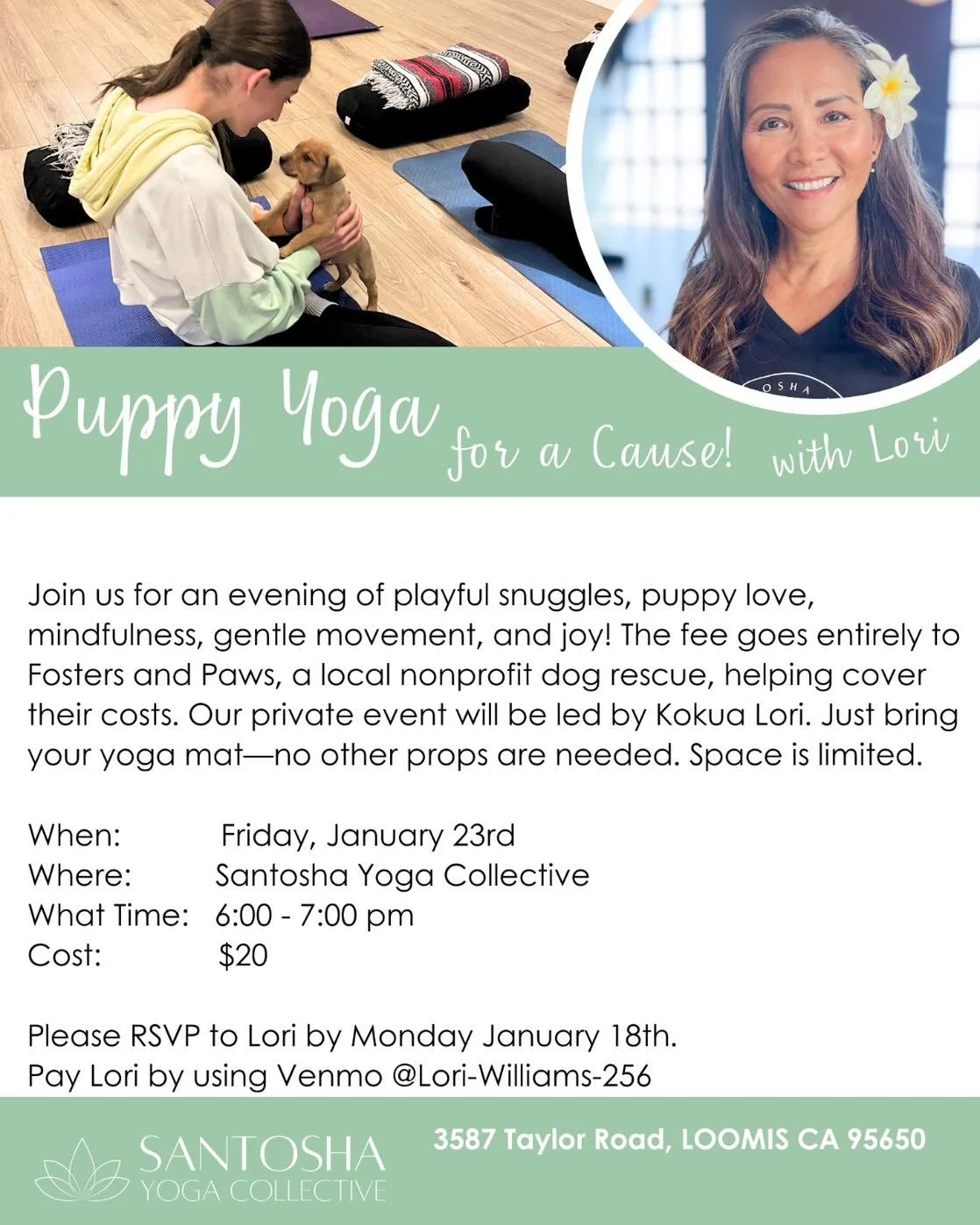 🧘&zwj;♀️🐾 PUPPY YOGA FOR A PAW-SOME CAUSE! 🐾🧘&zwj;♀️

Looking for a fun, feel-good way to spend your evening? Join us for Puppy Yoga and help save lives! 💕

📅 Friday, January 23
⏰ 6:00&ndash;7:00 PM
📍 Santosha Yoga Collective &ndash; Loomis

?