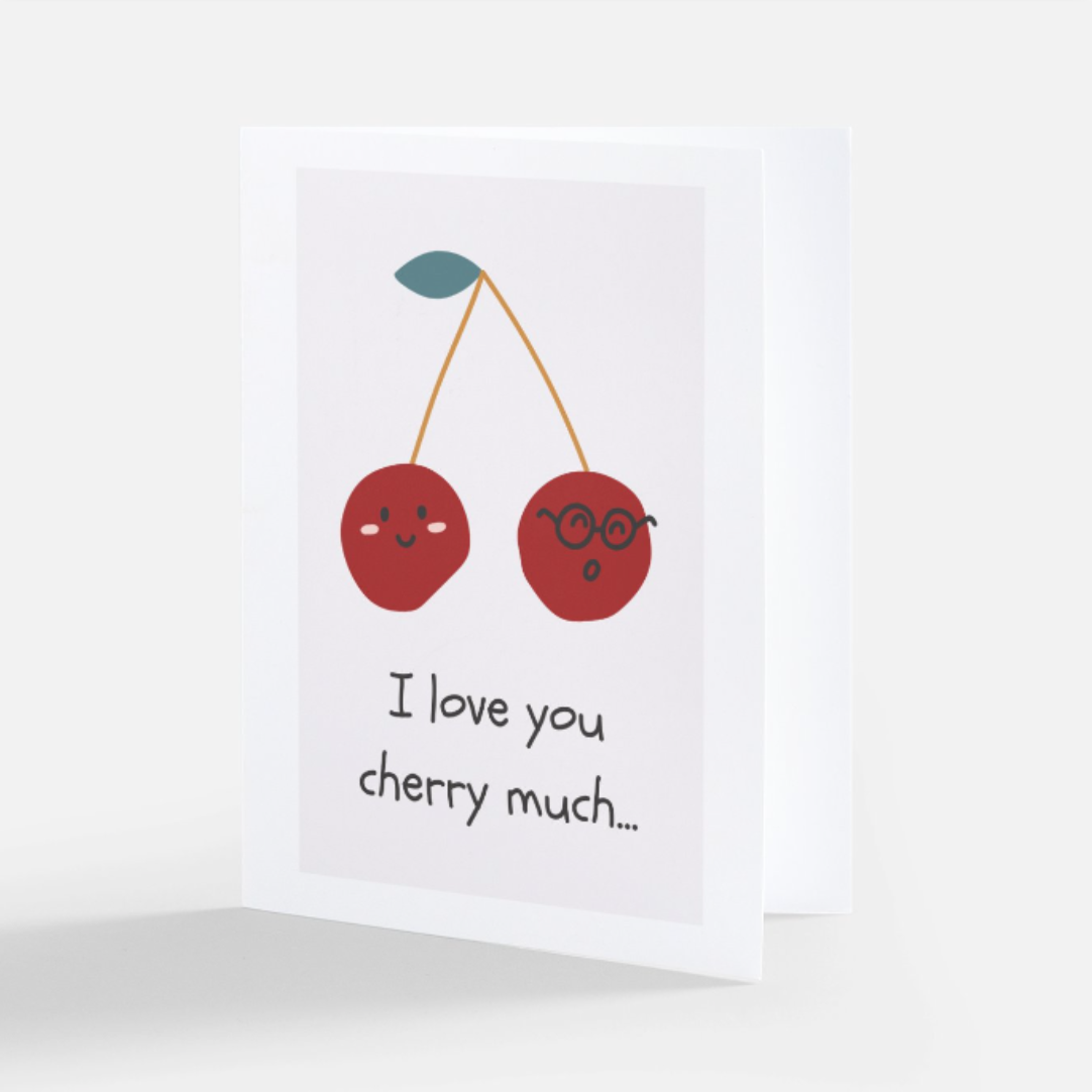 I Love You Cherry Much - Greeting Card