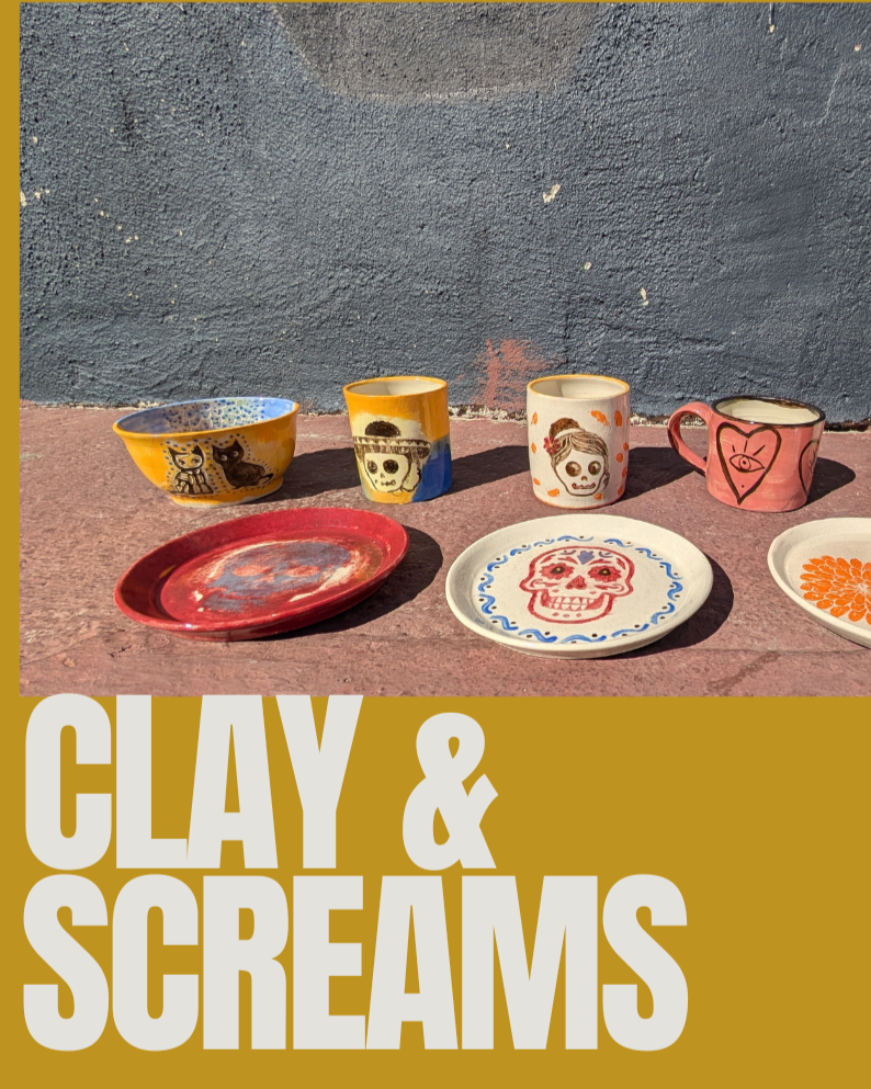 Clay & Screams