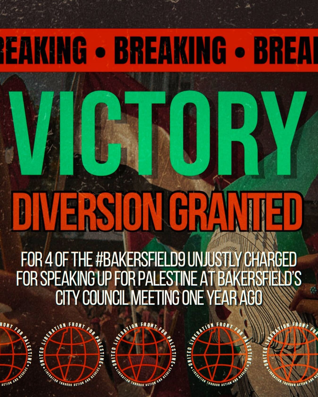 🚨 BREAKING NEWS: VICTORY! CHARGES DIVERTED AGAINST FOUR OF THE #BAKERSFIELD9 UNJUSTLY CHARGED FOR PROTESTING THE GENOCIDE AT BAKERSFIELD’S CITY COUNCIL MEETINGS LAST YEAR.
In a major victory for protest rights and the Palestinian movement in