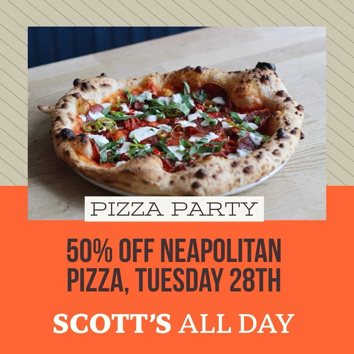 It’s back… PAY DAY PIZZA PARTY! ๐
This Tuesday — celebrate that sweet pay day feeling the only way that makes sense: with a pizza (or three) from Scott’s. Enjoy 50% off our Neapolitan pizza when you order a starter or drink