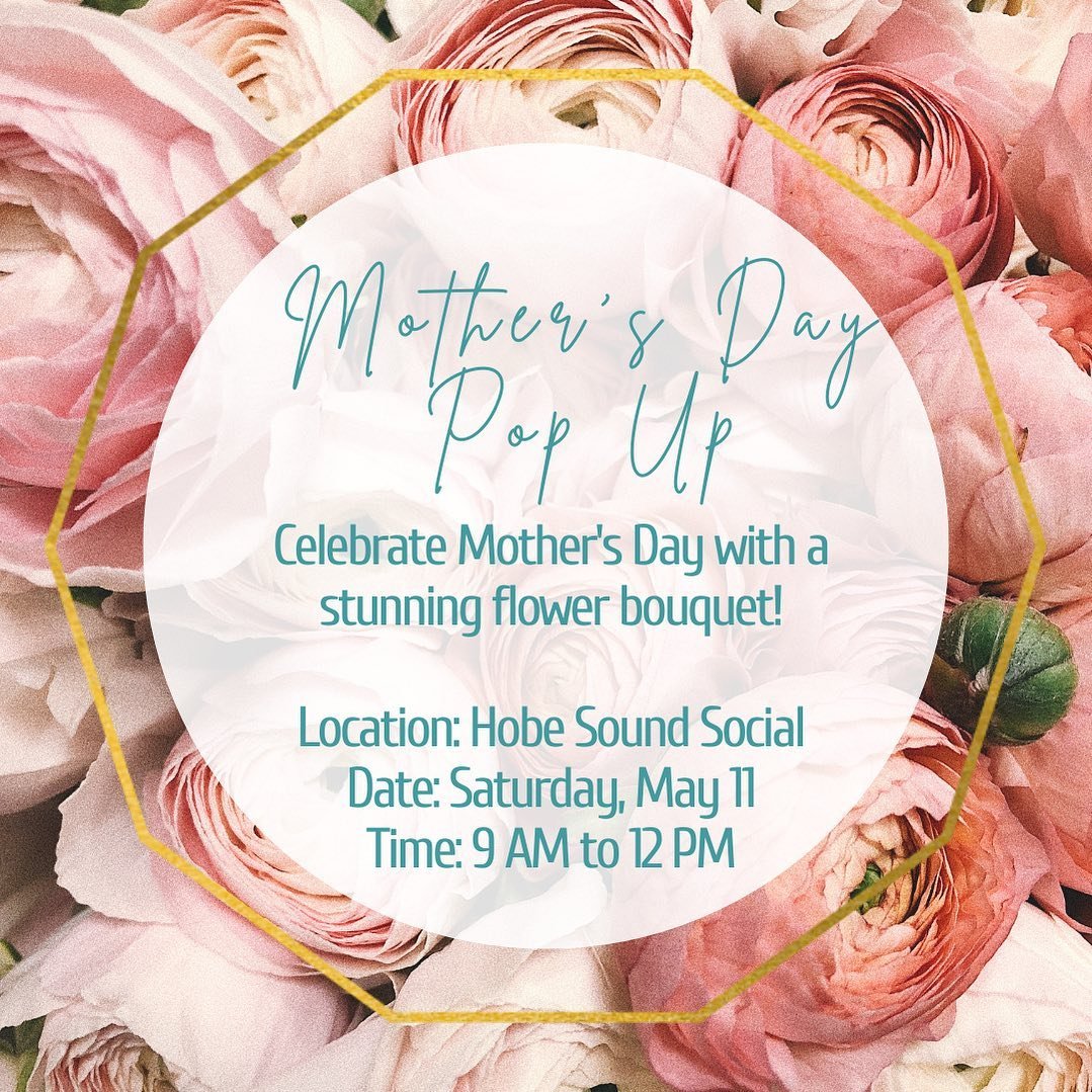 Mother&rsquo;s Day Pop Up! We will be @hobesoundsocial on May 11 with beautiful flower bouquets for the Mom in your life! Come by and see us from 9-12 💐