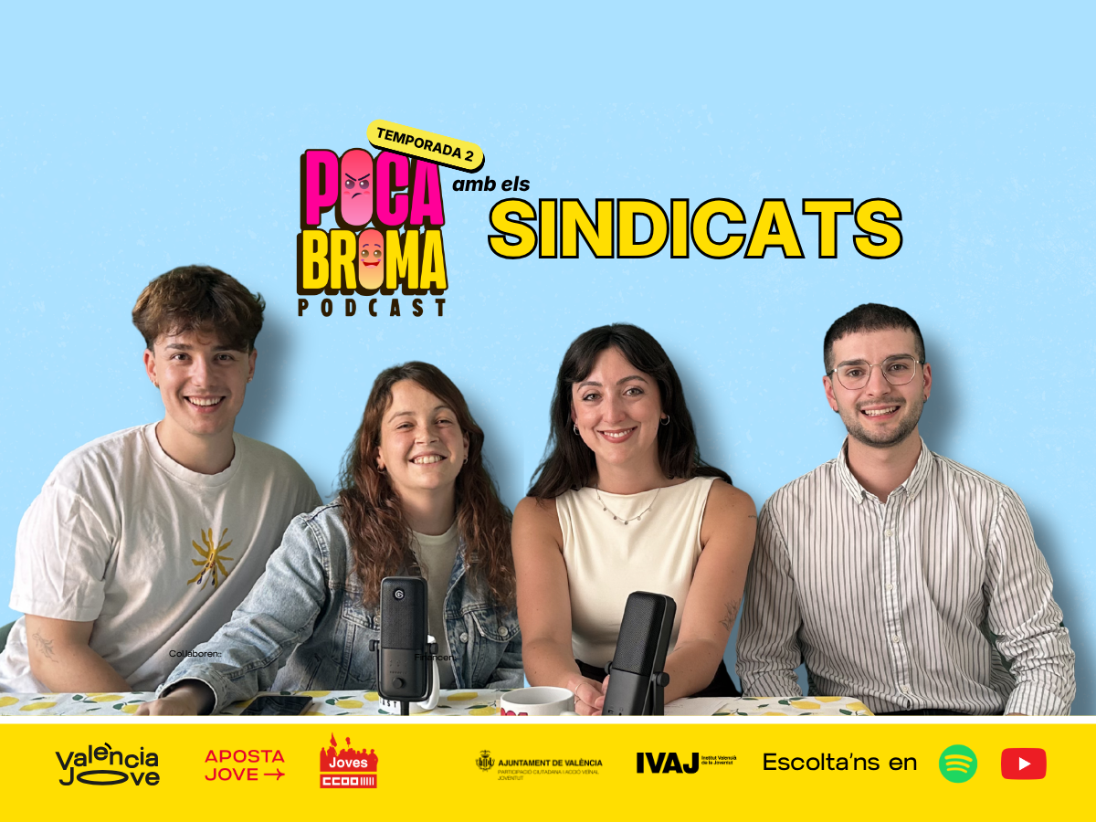 Poca Broma amb el sindicalisme: com defensar els teus drets laborals com a jove a València