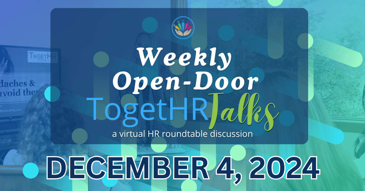 Weekly Open-Door TogetHR Talks