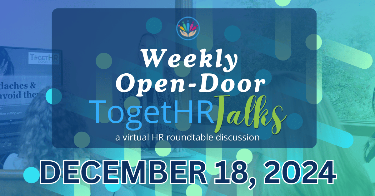 Weekly Open-Door TogetHR Talks