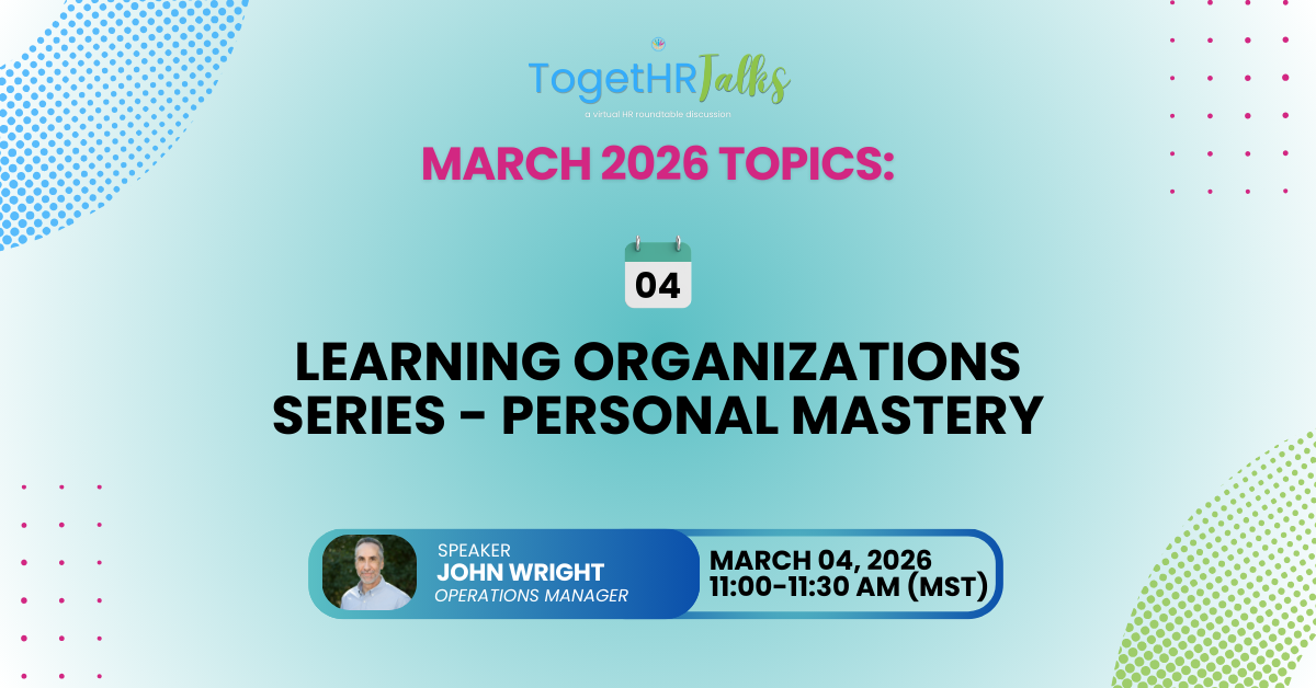 Learning Organizations Series - Personal Mastery