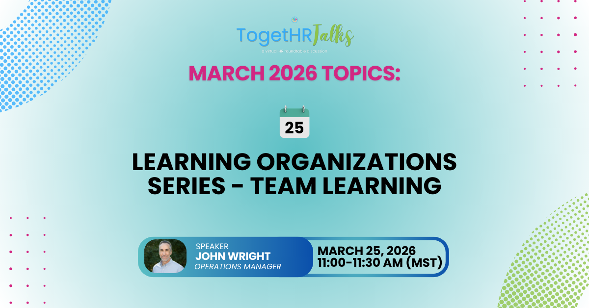 Learning Organizations Series - Team Learning