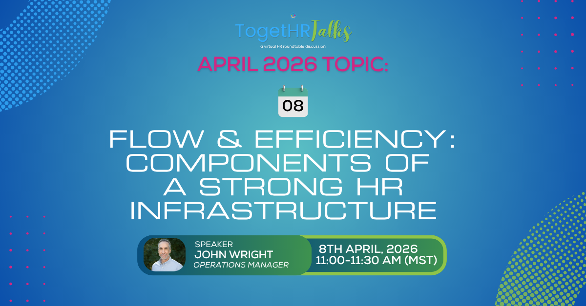 Flow &amp; Efficiency: Components ofa Strong HR Infrastructure
