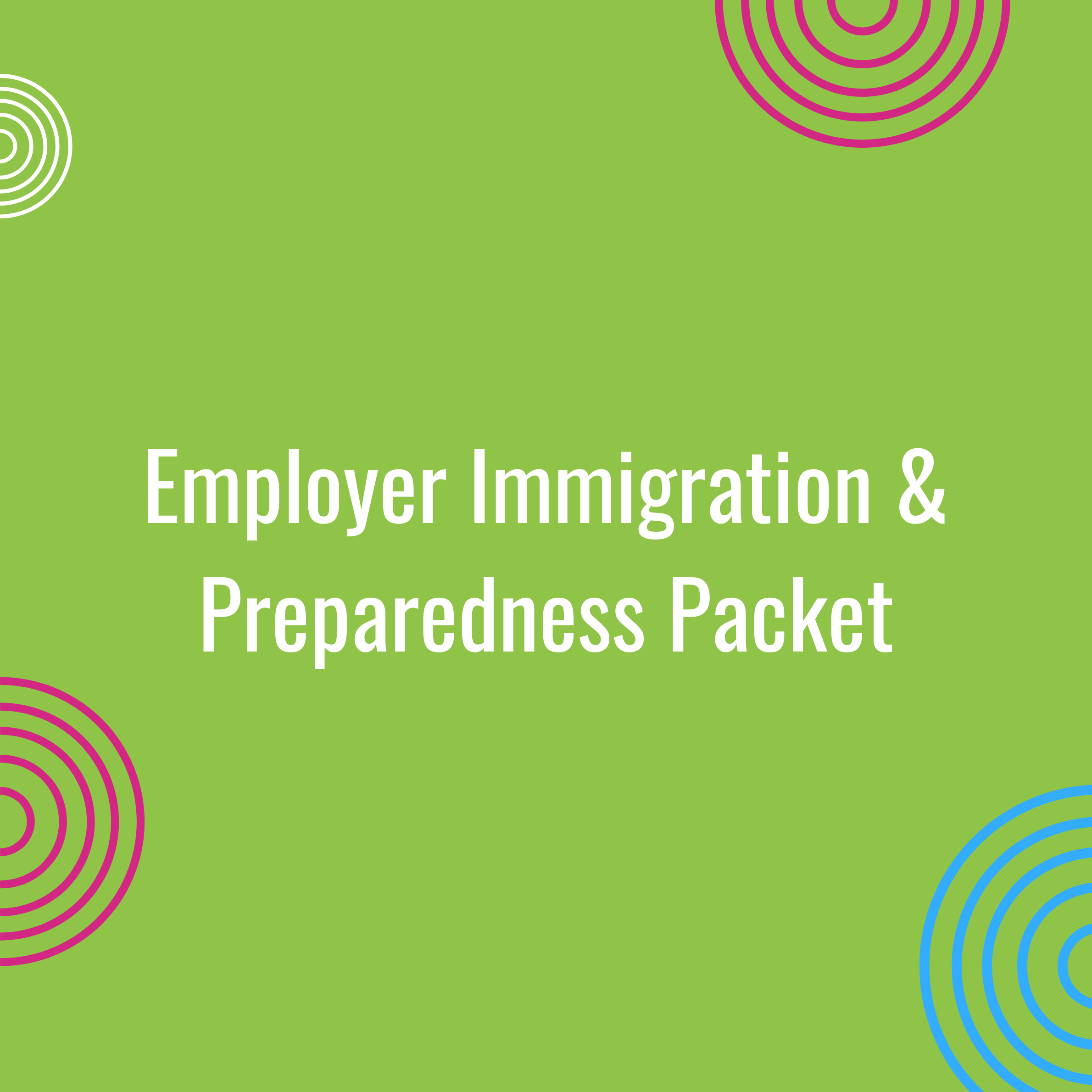 Employer Immigration & Preparedness Packet