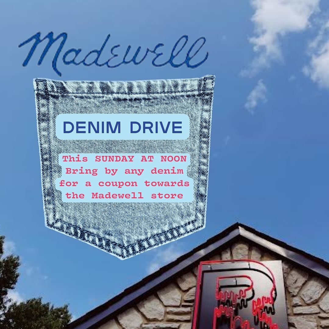 the great folks @madewell 👖 will be here THIS SUNDAY collecting any denim in exchange for coupons for their frontenac store!