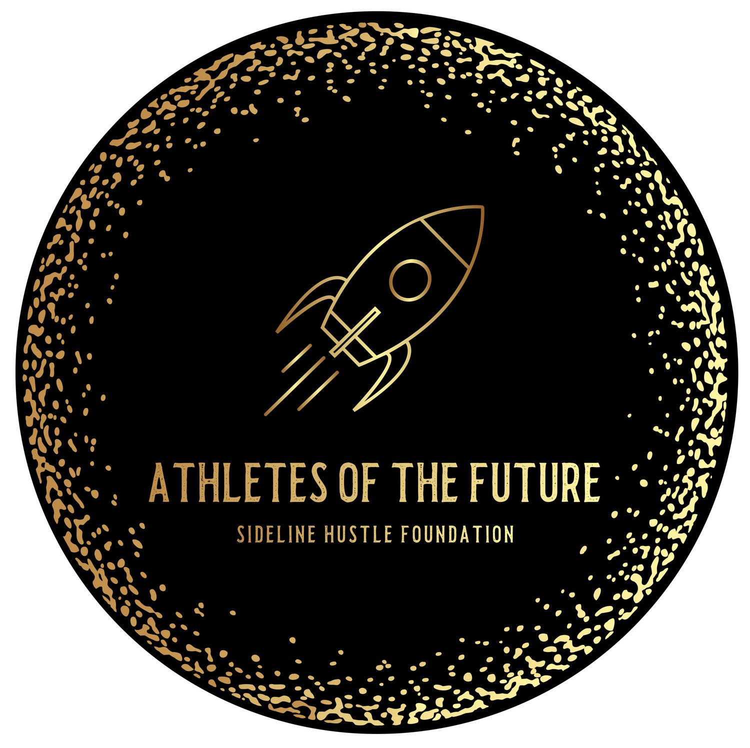 The Sideline Hustle Athletes of the Future Foundation