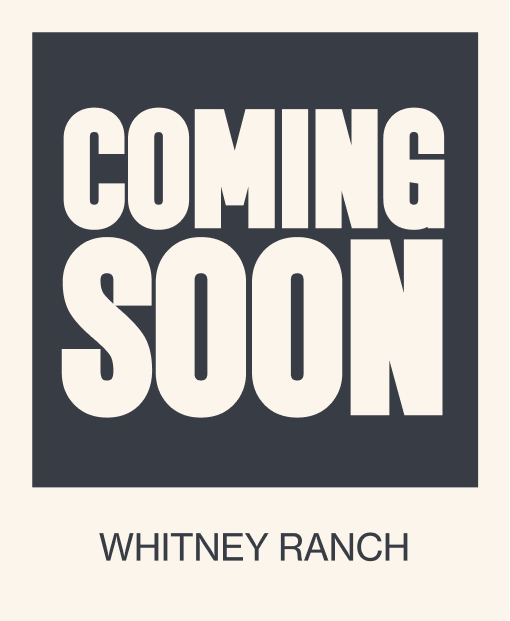 WHITNEY RANCH - COMING SOON!