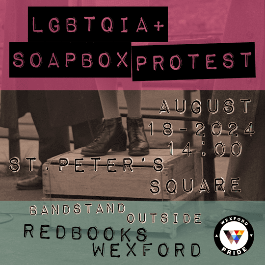 Wexford Pride Soapbox Protest 