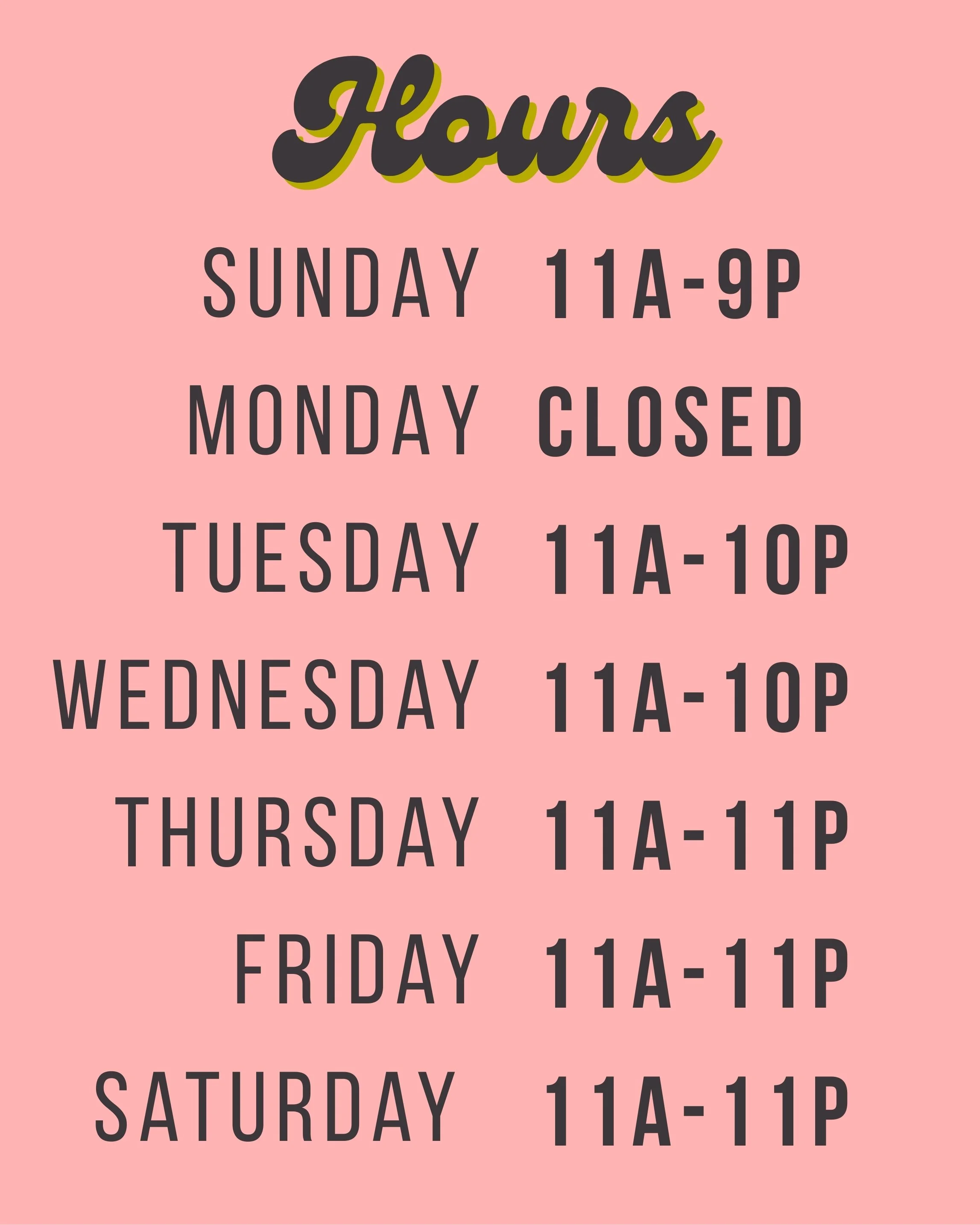 Sign with business hours on a pink background, displaying days and times the business is open.