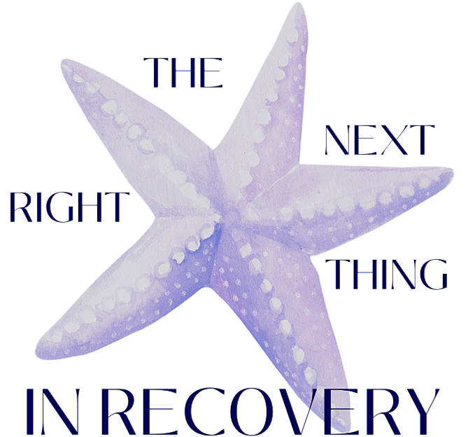 The Next Right Thing in Recovery