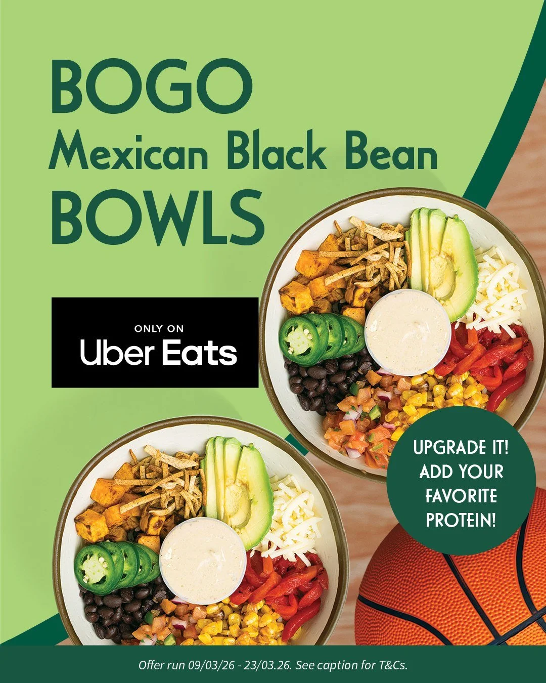 Game-changing deals, delivered 🥑🏀

Score BOGO FREE Mexican Black Bean Bowls, only on @ubereats. Upgrade it with your favourite protein and make it your own!

*Offer runs 09/03/26 - 23/03/26. Add eligible menu item to order prior to checkout to rece