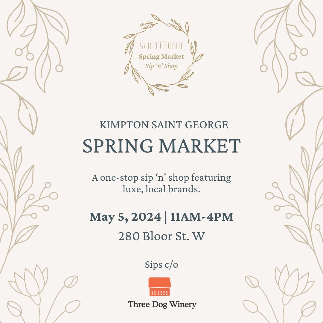 🌸 Excited to be participating in the #SaintGeorgeToronto&rsquo;s Spring Market Sip &lsquo;n&rsquo; Shop on Sunday, May 5th from 11AM-4PM! 🌸✨

Join us and enjoy a glass of wine c/o @threedogwinery and shop from some of Toronto&rsquo;s favourite luxe