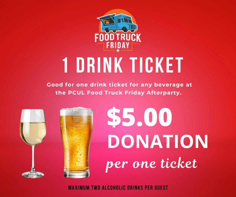 One Drink Ticket $5.00 Donation | Food Truck Friday AFTERPARTY
