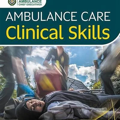 Ambulance Care Clinical Skills