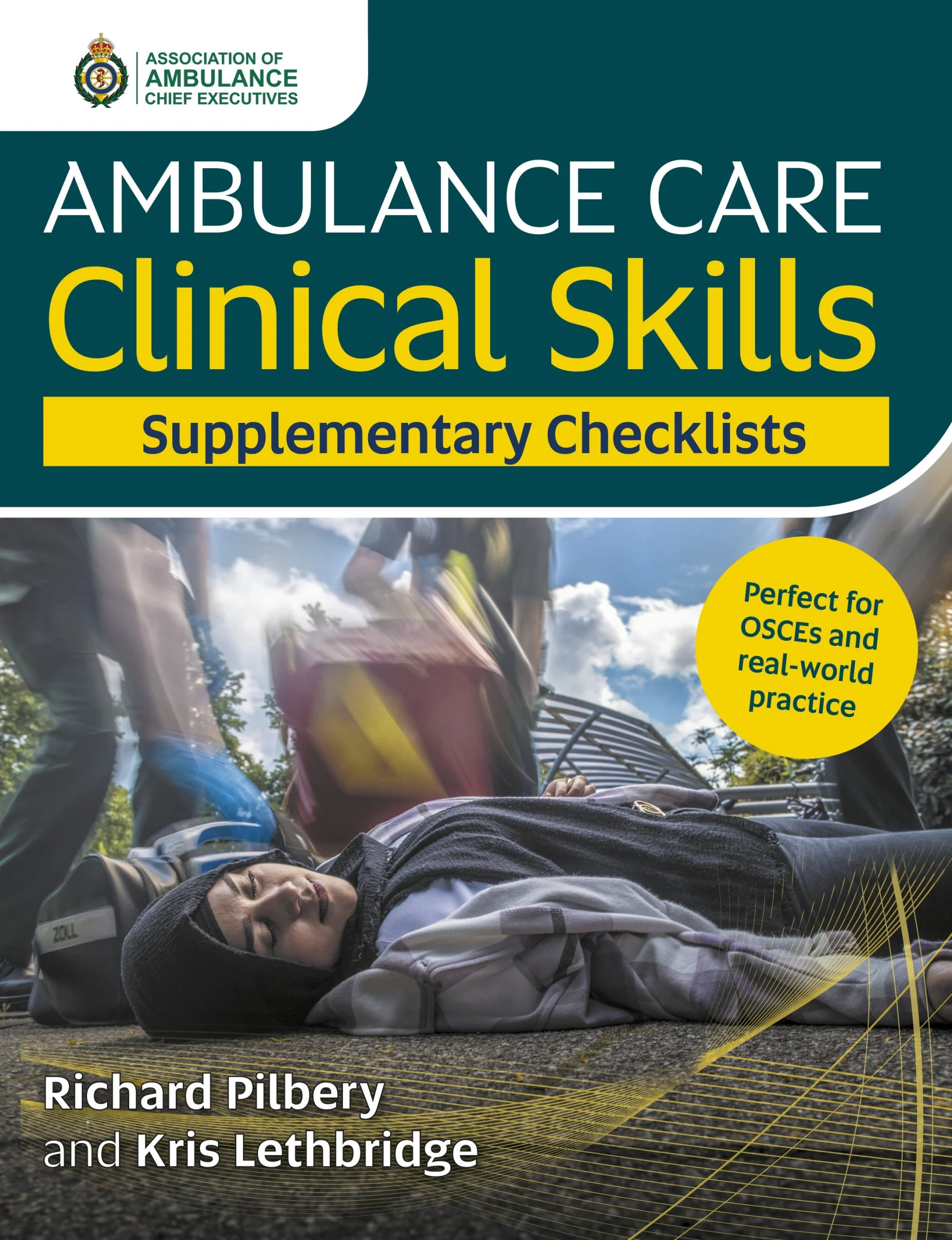 Ambulance Care Clinical Skills and Supplementary Checklists