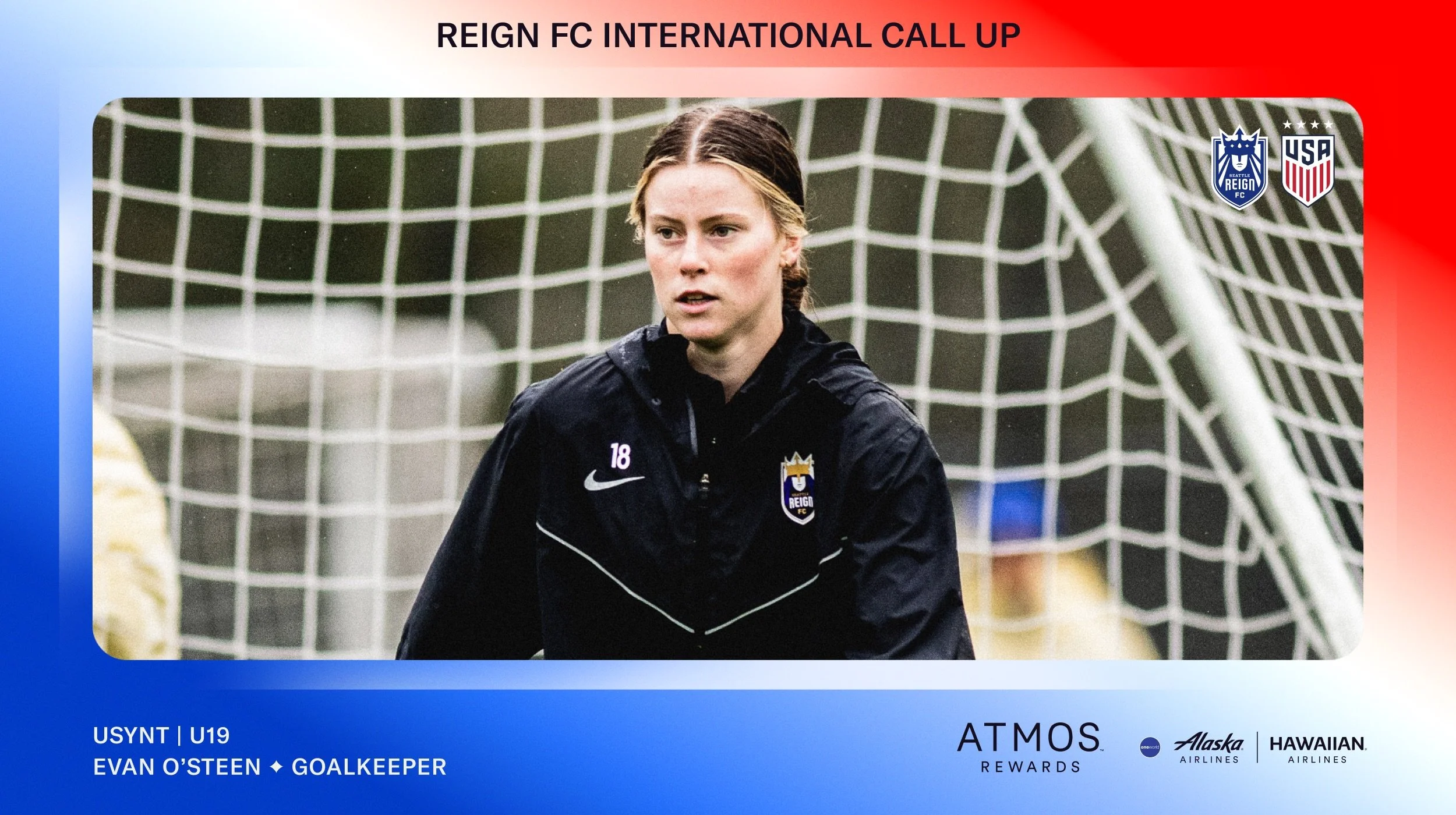 Seattle Reign's youngest ever goalkeeper Evan O’Steen receives first international call-up since signing with the club in January 