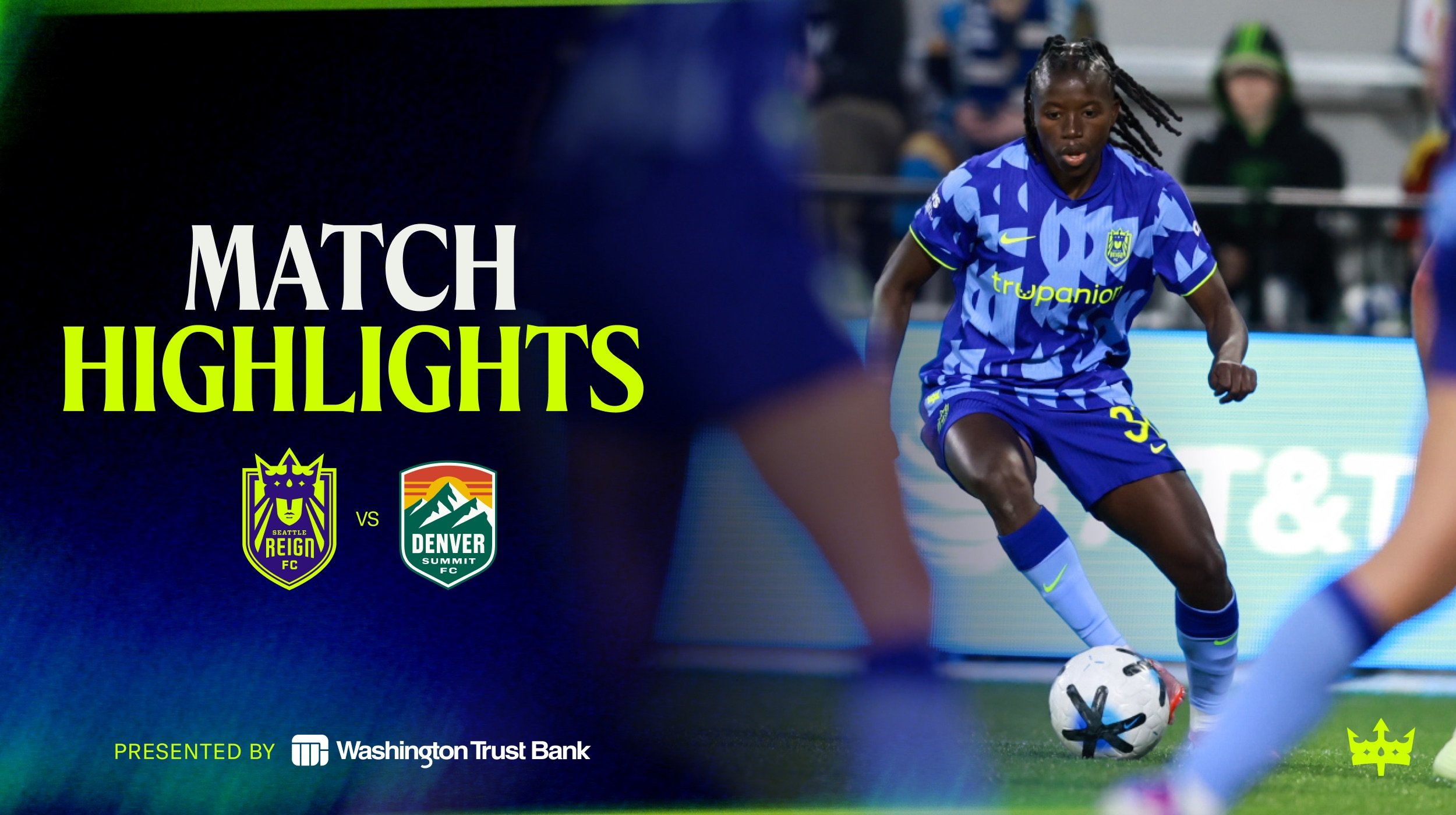 HIGHLIGHTS: Seattle Reign FC vs Denver Summit FC | April 4, 2026