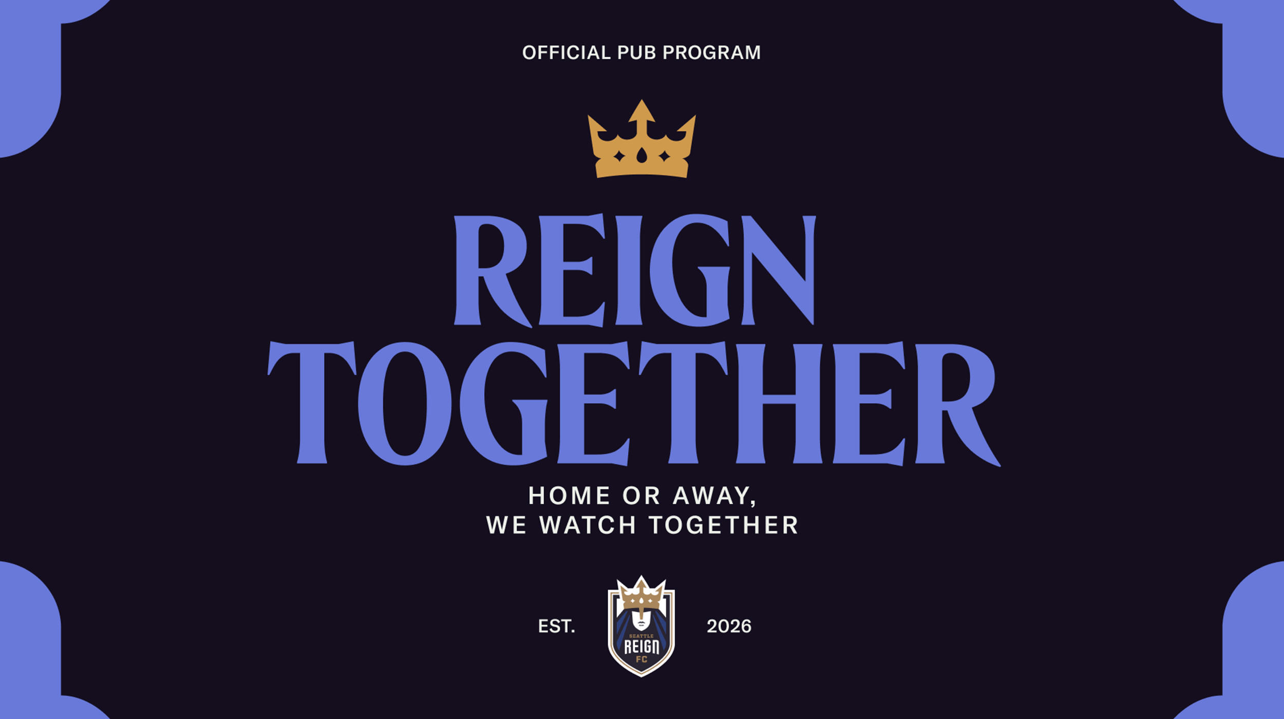 Introducing Reign Together: Your Guide to Official Seattle Reign Partner Bars &amp; Watch Parties