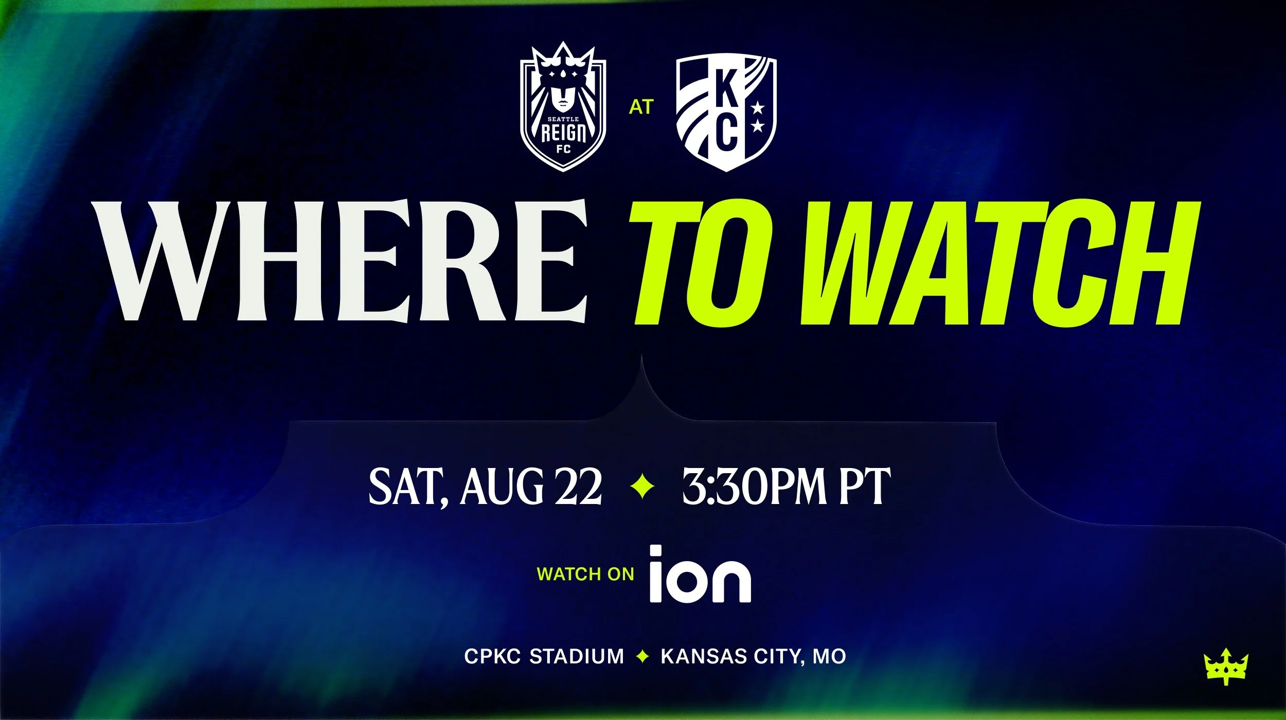TUNE IN: How to Watch Reign FC at&nbsp;Kansas City Current