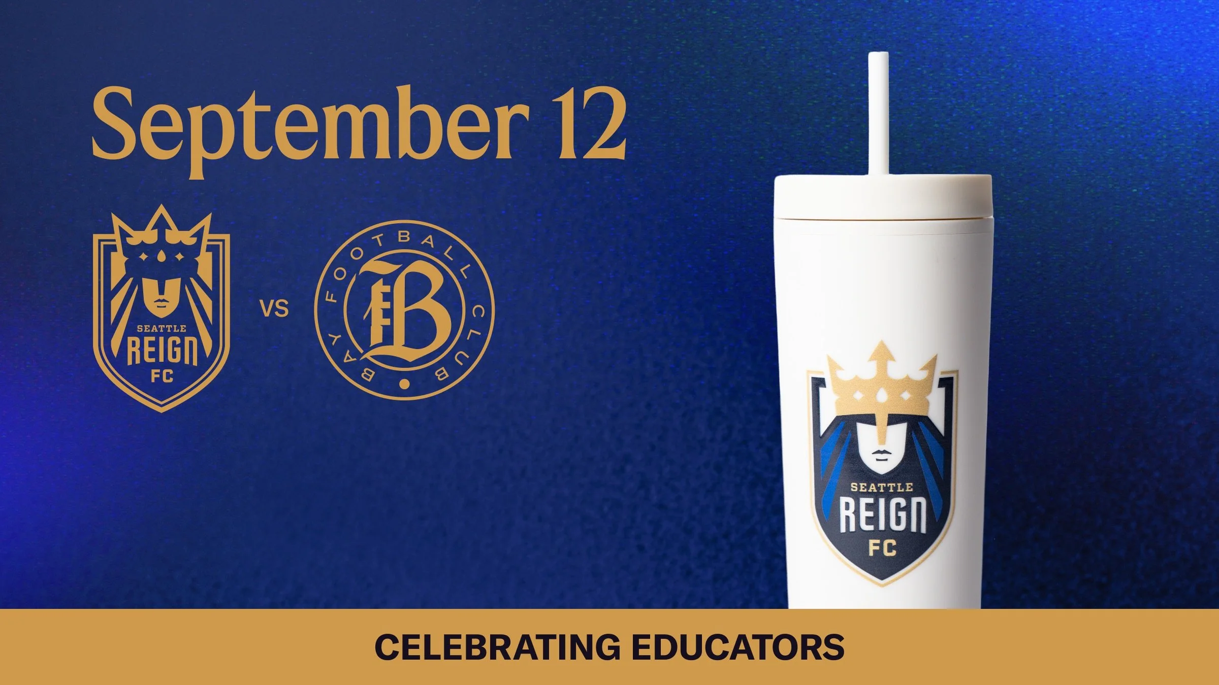 Reign FC and Bay FC logos with white tumbler that features the Reign logo