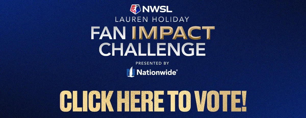 NWSL Logo with the words "Lauren Holiday Fan Impact Challenge" with a nationwide logo below and the words click here to vote