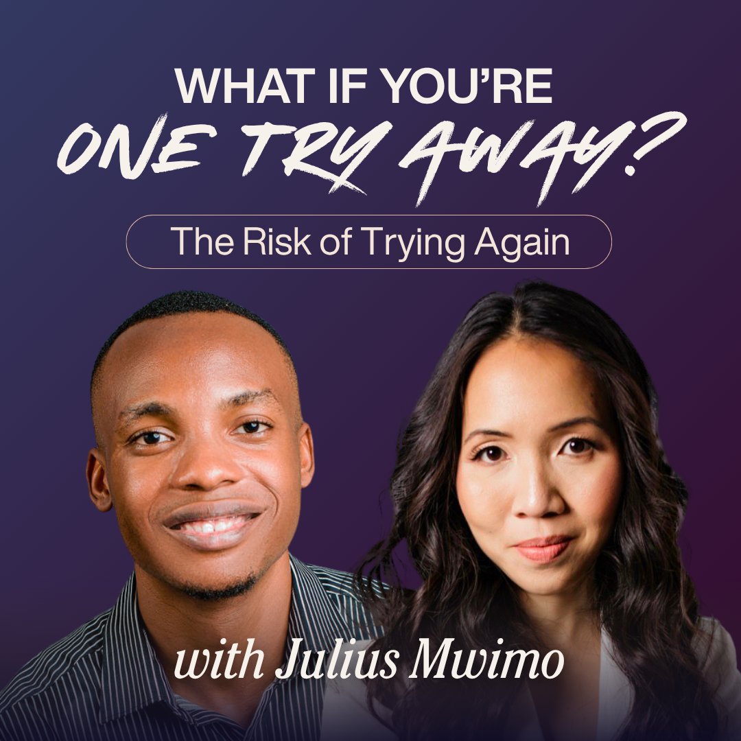 The Risk of Trying Again (with Dr. Julius Mwimo)