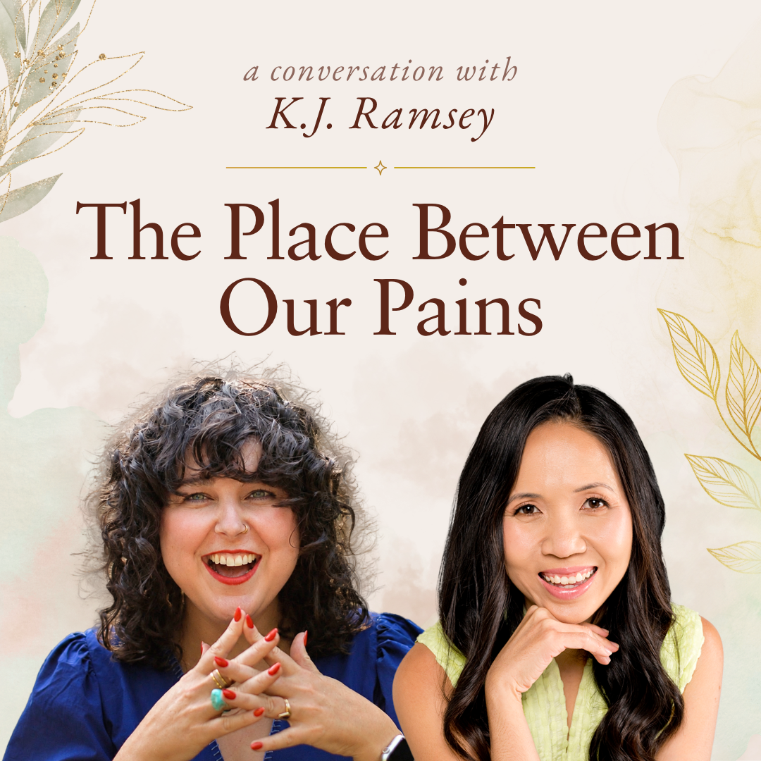 The Place Between Our Pains (with K.J. Ramsey)