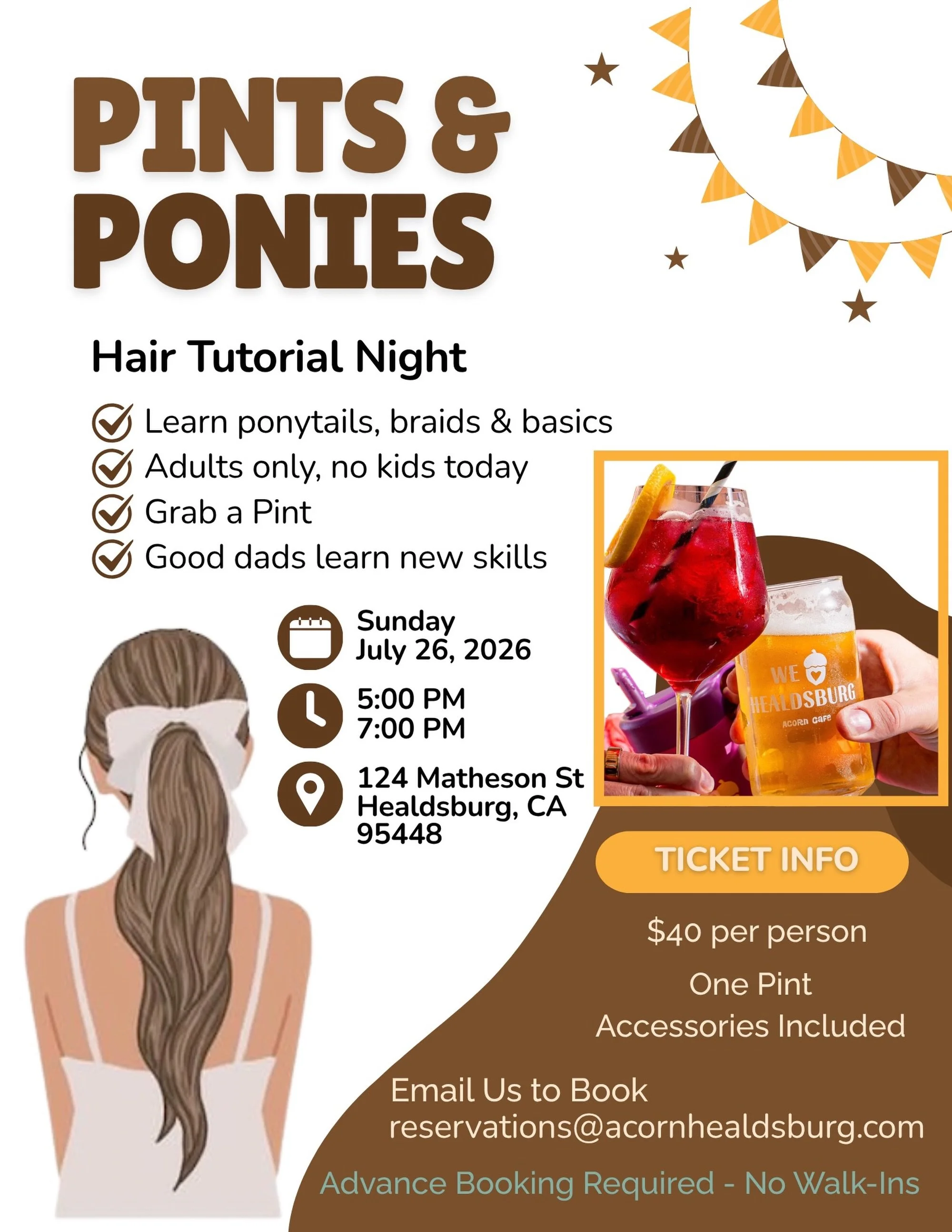Calling all Super Dads!

Join us for a Pints &amp; Ponies evening event:
Sunday, July 26th | 5pm - 7pm. 

✂️ Learn beginner hair styling skills for your daughter(s), have a pint and enjoy a casual gathering with other local Dads. 

Space is Limited, 