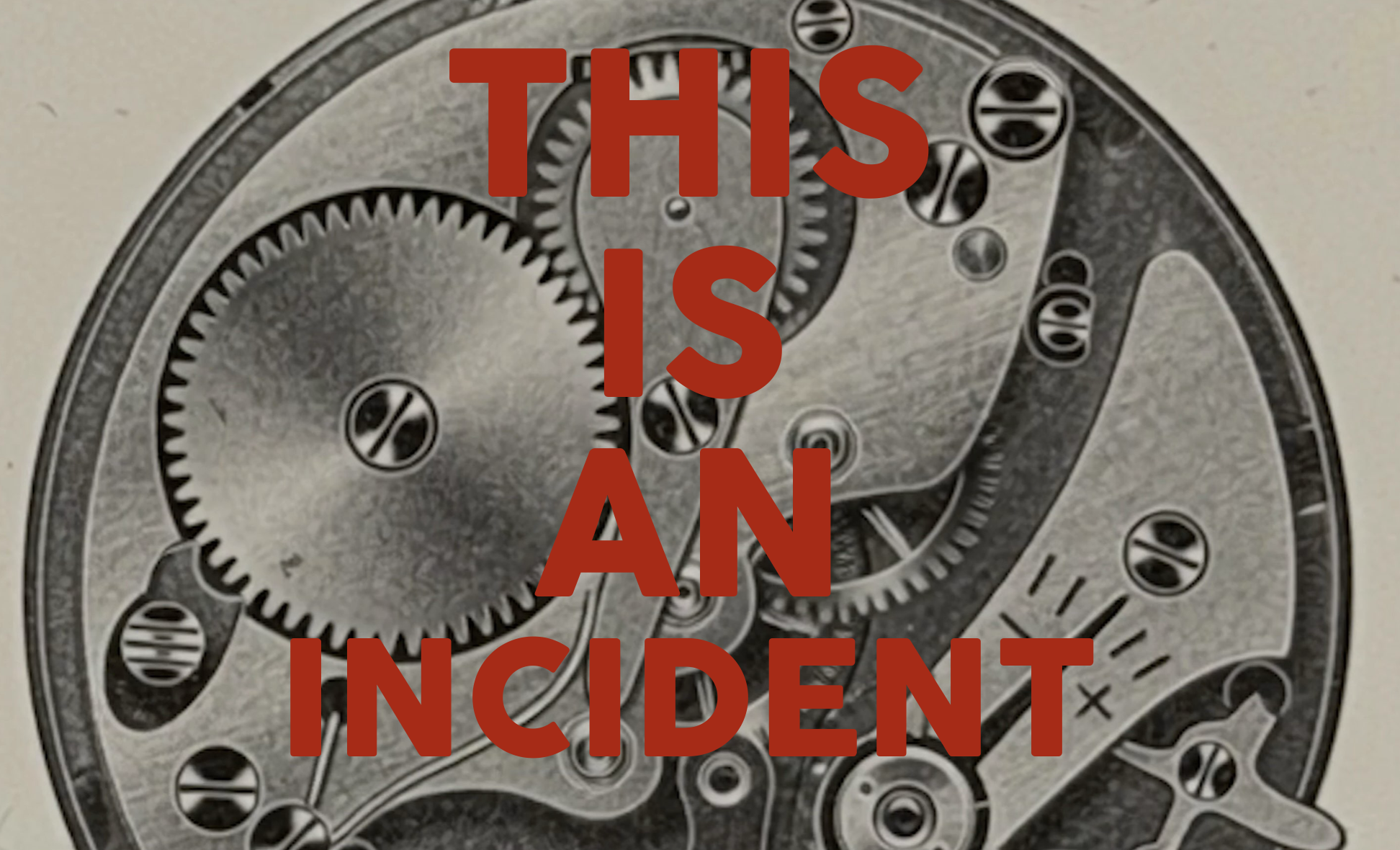 THIS IS AN INCIDENT