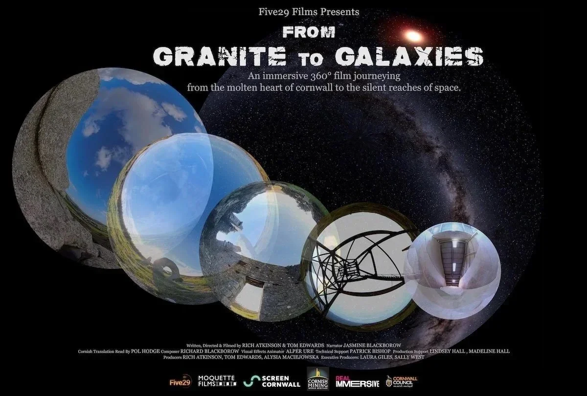 From Granite to Galaxies created by Five29 with Moquette Films, part-funded by Cornwall &amp; West Devon Mining Landscape World Heritage Site.