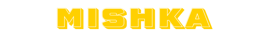 Yellow text spelling 'MISHKA' on a black background.