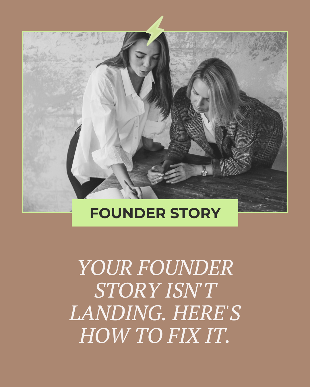 Your Founder Story Isn't Landing. Here's How to Fix It.