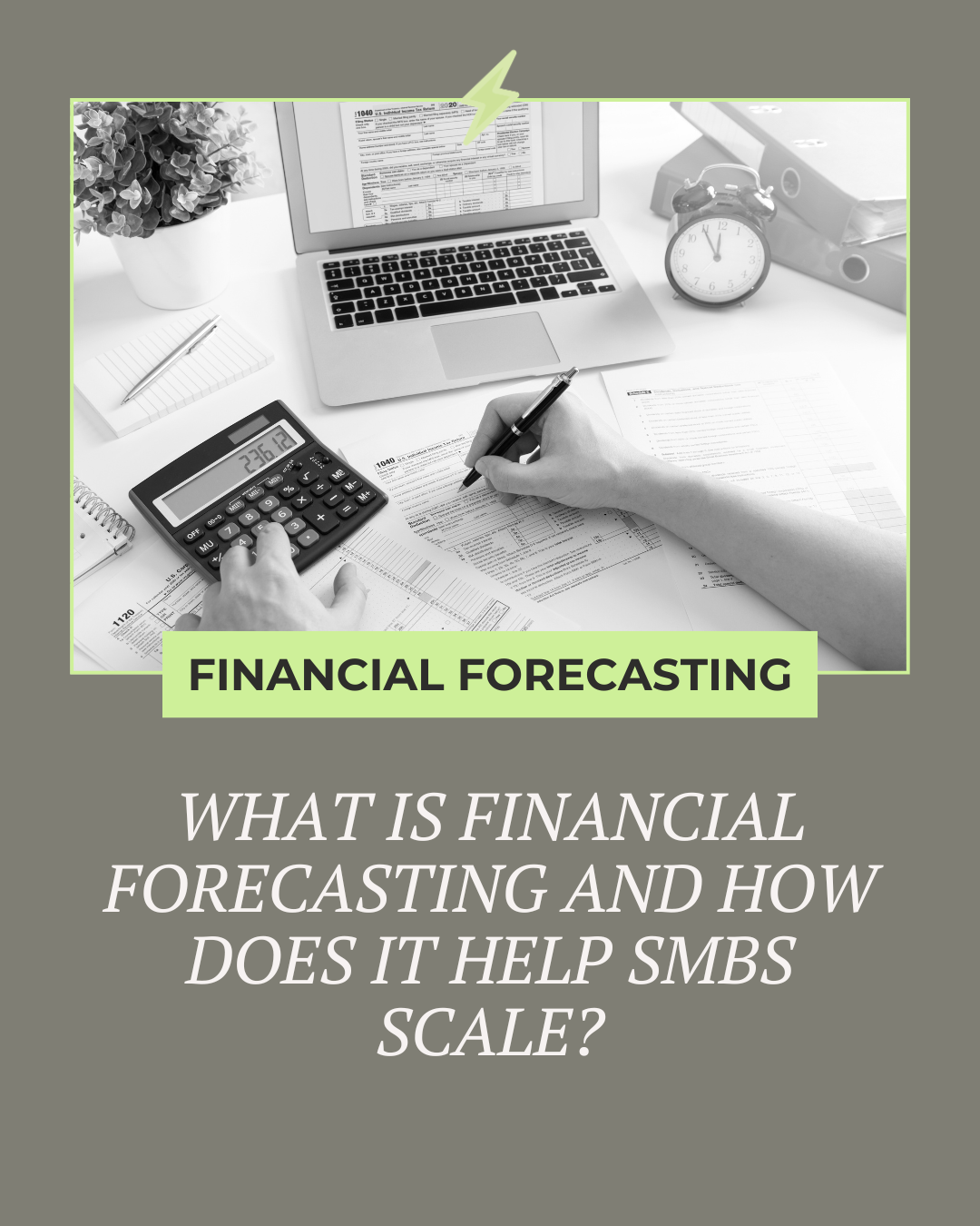What is financial forecasting and how does it help SMBs scale?