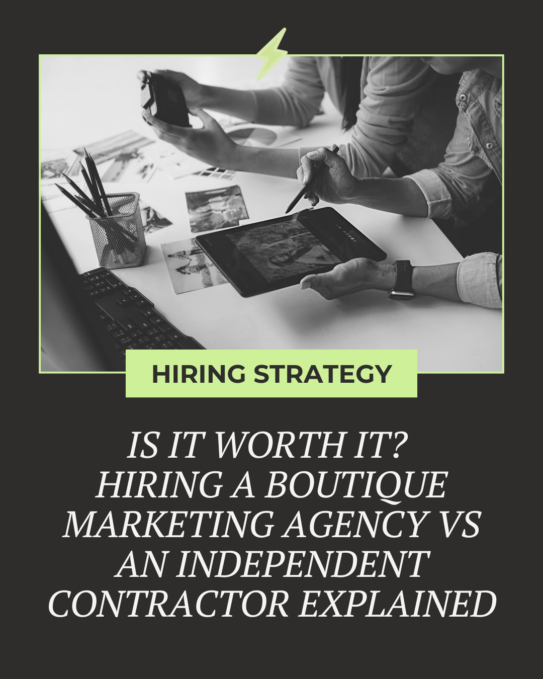 Is It Worth It? Hiring a Boutique Marketing Agency vs an Independent Contractor Explained