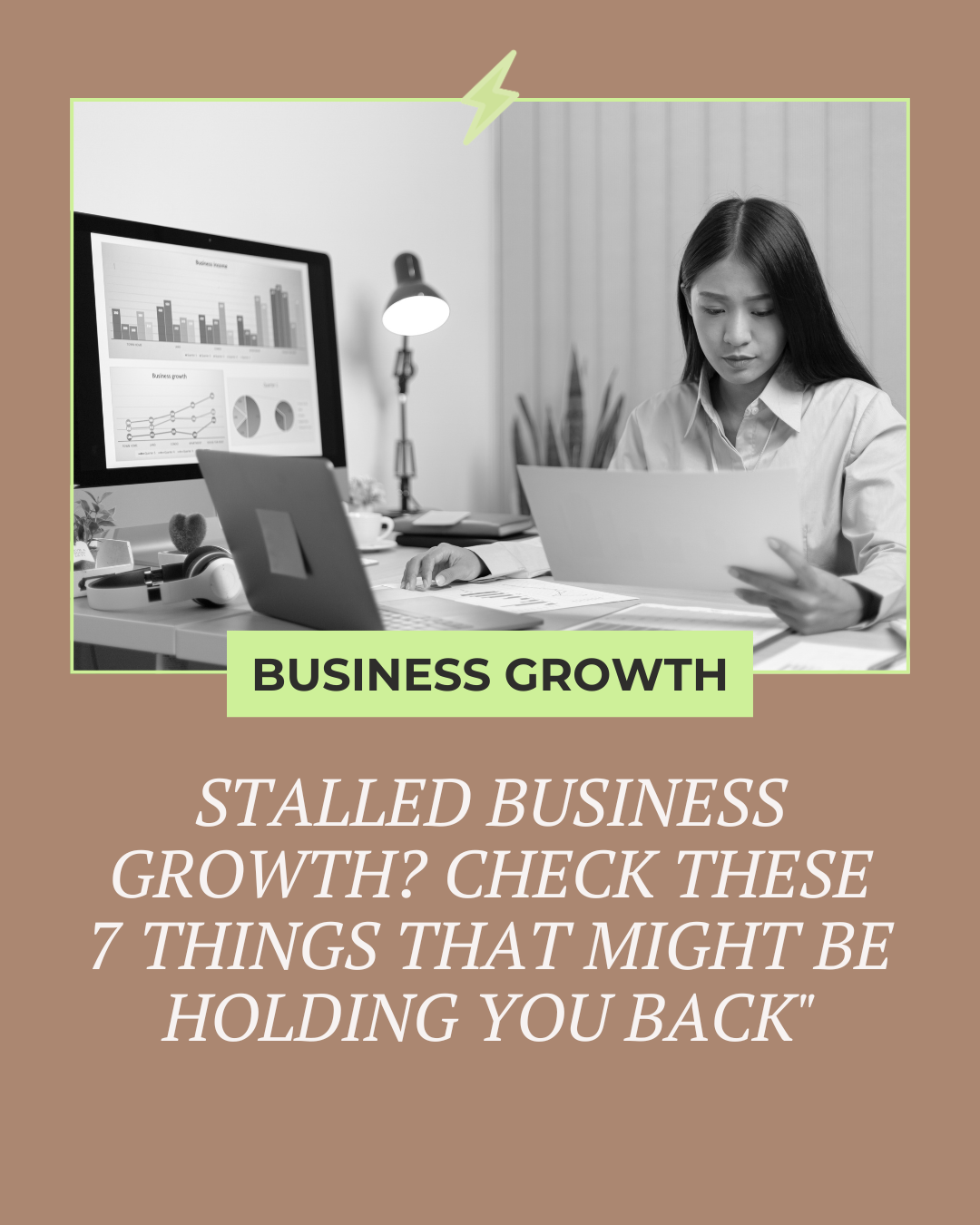 Feeling Stuck? 7 Sneaky Reasons Your Business Growth Might Be Slowing Down