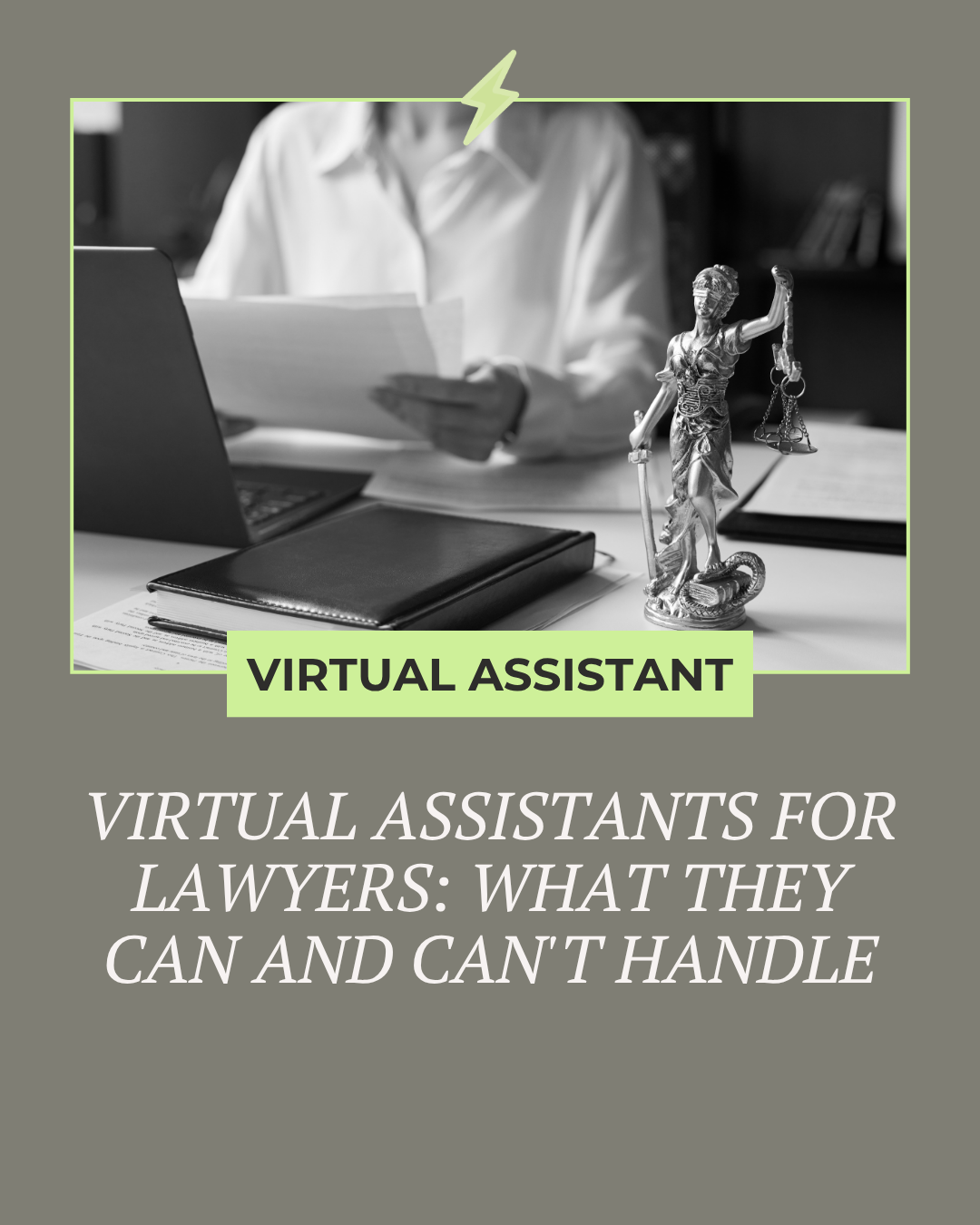 Virtual Assistants for Lawyers: What They Can (and Can't) Handle