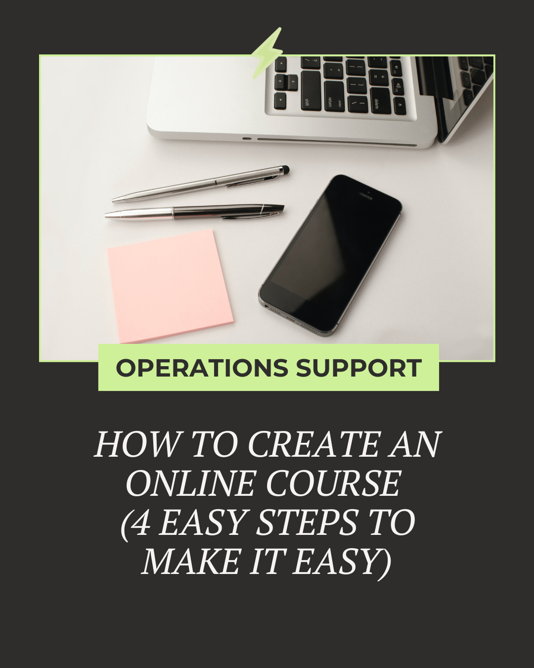 How to Create an Online Course (4 Easy Steps to Make it Easy) — The ...