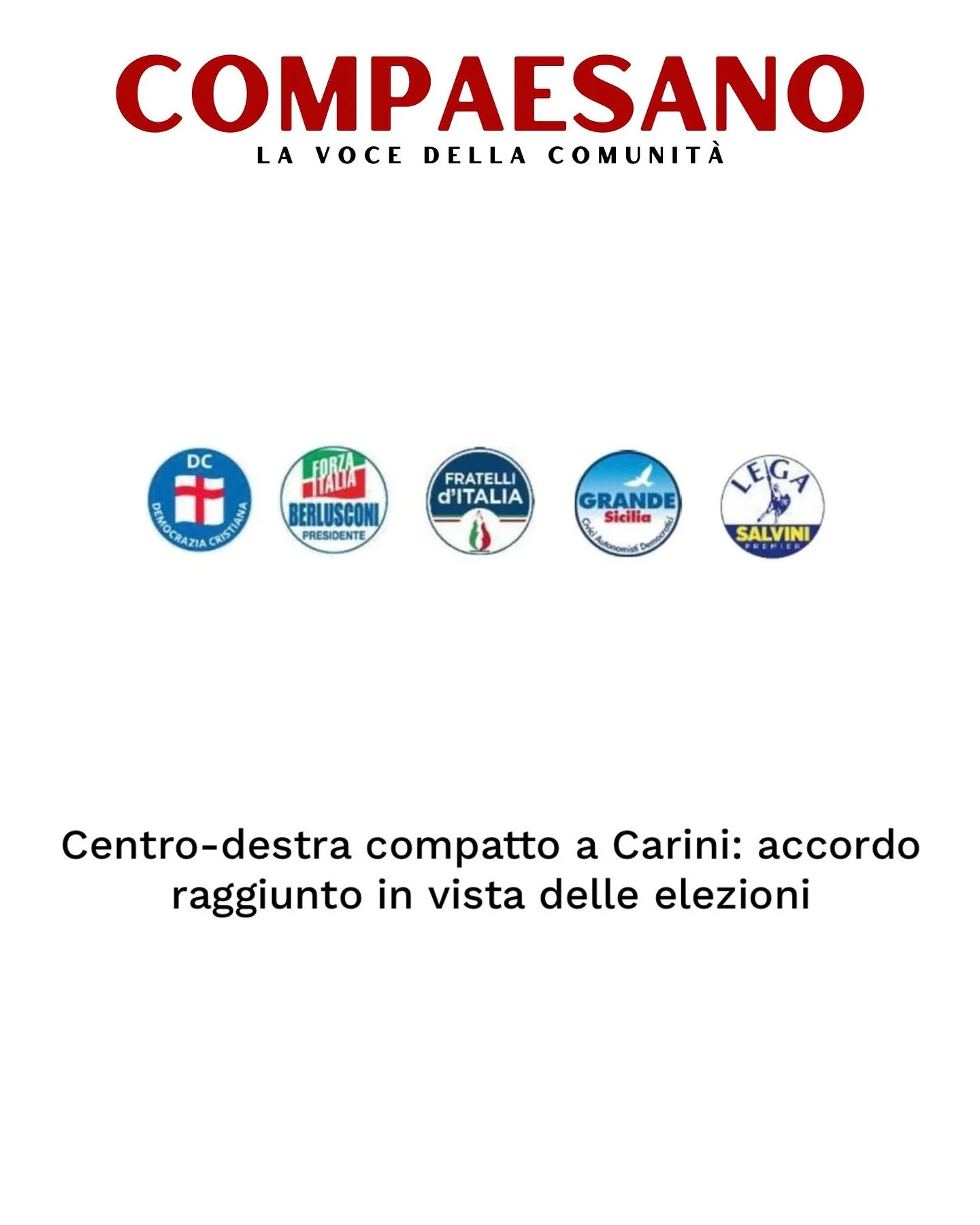 Dopo oltre vent&rsquo;anni il centro-destra a Carini trova un&rsquo;intesa politica: i partiti della coalizione &ndash; Democrazia Cristiana, Forza Italia, Fratelli d&rsquo;Italia, Lega-Salvini Premier e Grande Sicilia &ndash; hanno annunciato la cos