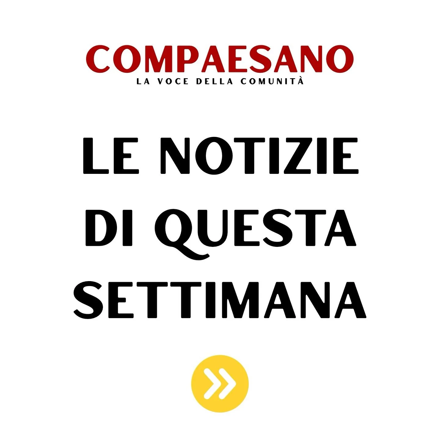 Le notizie di questa settimana che trovate su www.compaesano.it