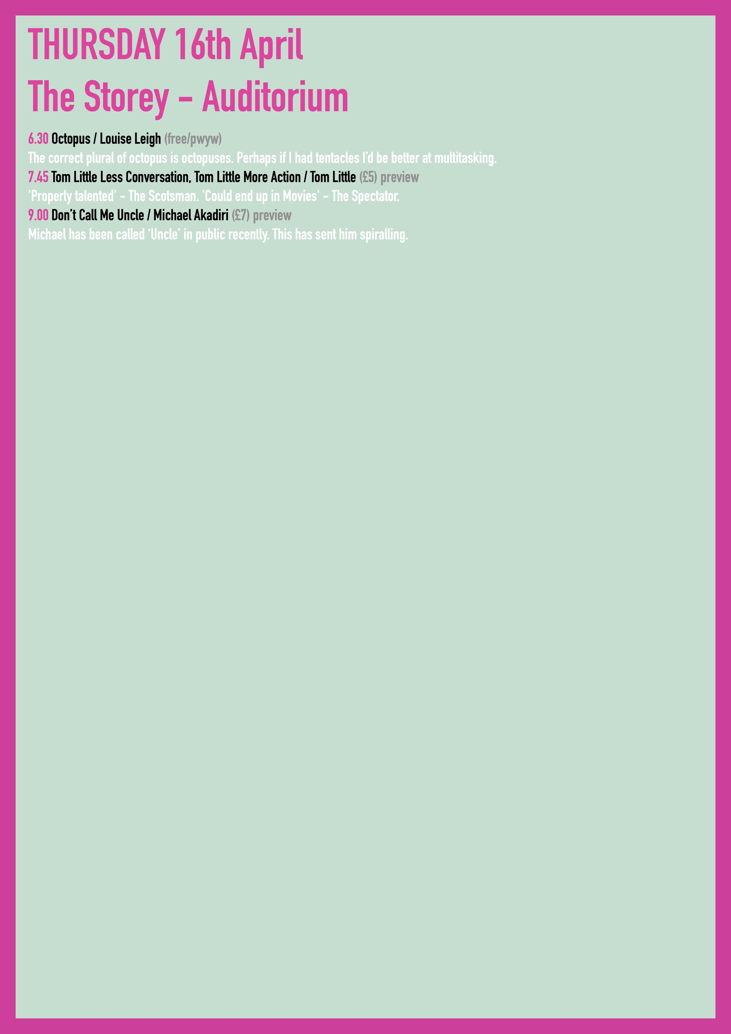 Event schedule for Thursday, April 16th, at The Storey auditorium, with times, speaker names, and descriptions of their talks, featuring Octopus, Tom Little, and Michael Akadiri.