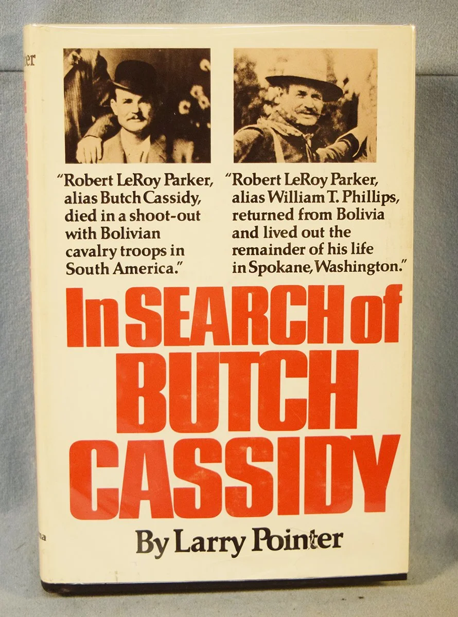 Pointer, Larry, In Search of Butch Cassidy, ©1940, signed by author, dj
