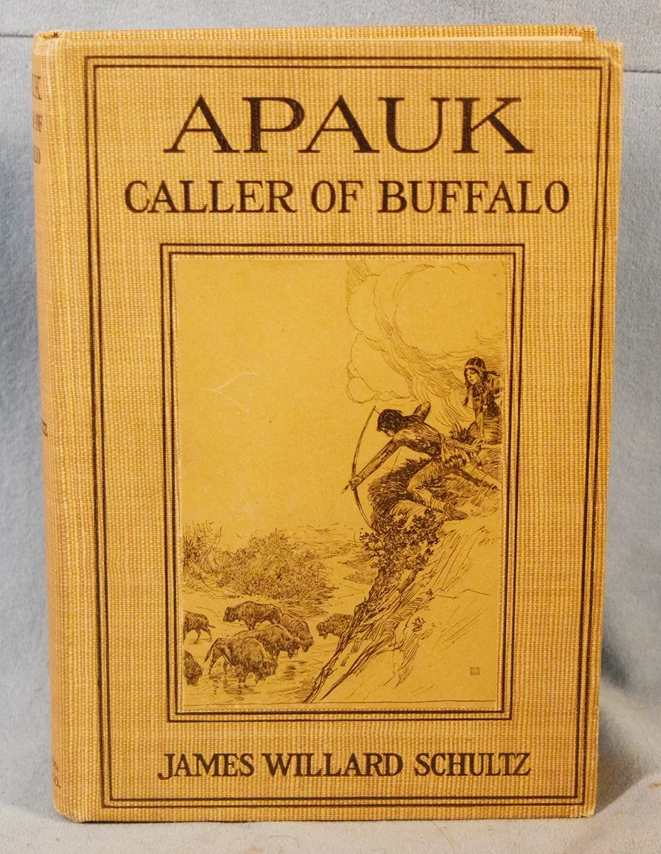 Schultz, John Willard, Apauk Caller of the Buffalo, ©1916, 1st
