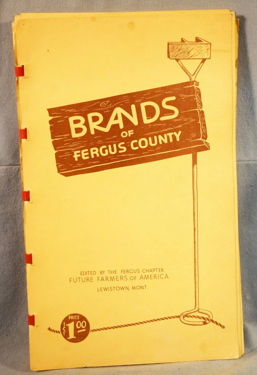 Brands of Fergus County, edited by the Fergus Chapter Future Farmers of America

